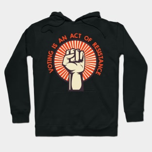 Voting Resistance 2020 Hoodie